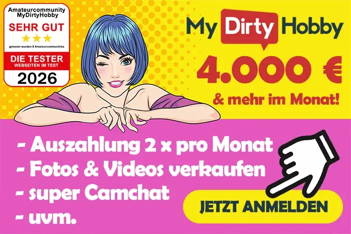 Werde jetzt Camgirl auf MyDirtyHobby und verdiene mindestens 3500 Euro im Monat